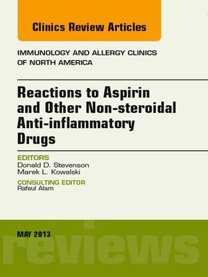 cover image of Reactions to Aspirin and Other Non-steroidal Anti-inflammatory Drugs , an Issue of Immunology and Allergy Clinics